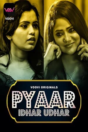 Pyaar Idhar Udhar (2025) (Voot Originals)