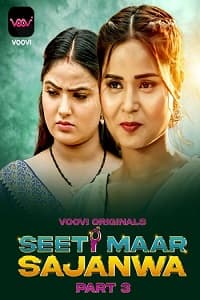 Seeti Maar (2025) (VooVi Originals) Season 1 Part 3